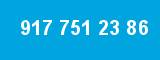 917 751 23 86
